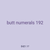 butt numerals 192