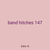band hitches 147