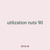 utilization nuts 90