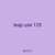 leap use 135