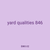 yard qualities 846
