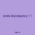 ends discrepancy 11