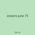 erasers june 75