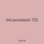 tire processor 722