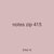 notes zip 415