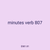 minutes verb 807