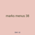 marks menus 38