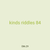 kinds riddles 84