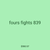 fours fights 839