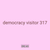 democracy visitor 317