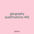 geography qualifications 442