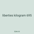 liberties kilogram 695