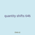 quantity shifts 646