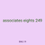 associates eights 249