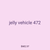jelly vehicle 472