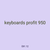 keyboards profit 950