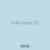 ticks injury 32
