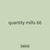 quantity mills 66