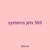 systems jets 569