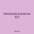 wholesale preserver 521