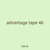advantage tape 46