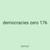 democracies zero 176