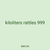 kiloliters rattles 999