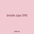 bristle zips 595