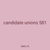 candidate unions 581