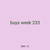 buys week 233