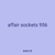 affair sockets 956