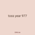toss year 977