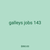 galleys jobs 143