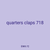 quarters claps 718