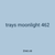 trays moonlight 462
