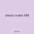 chests codes 588