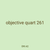 objective quart 261