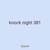 knock night 381