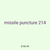 missile puncture 214