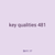 key qualities 481