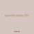 quantity nylon 291