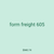 form freight 605