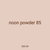noon powder 85