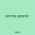 hatches pads 431