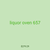 liquor oven 657