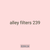 alley filters 239