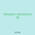 whispers assistance 39