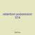 retention possession 574