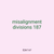 misalignment divisions 187