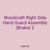 Woodcraft Right Side Hand Guard Assembly (Brake) 2